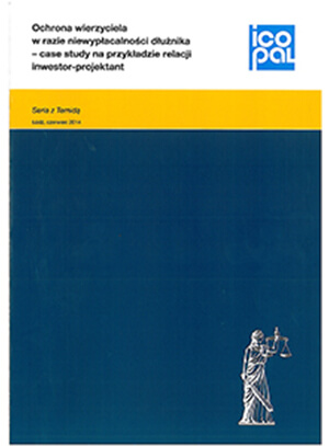 Ochrona wierzyciela w razie niewypłacalności dłużnika - case study na przykładzie relacji inwestor-projektant